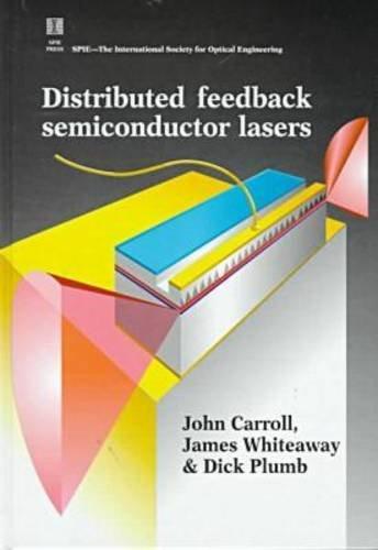 Distributed Feedback Semiconductor Lasers (Spie Press Monograph, Vol Pm52)