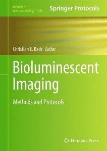 Bioluminescent Imaging: Methods and Protocols (Methods in Molecular Biology)