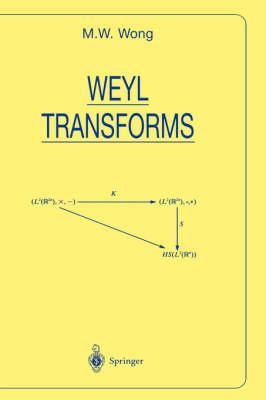 Weyl Transforms (Universitext)