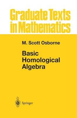 Basic Homological Algebra (Graduate Texts in Mathematics)