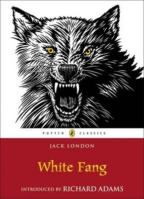 White Fang (Puffin Classics)