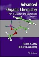Advance Organic Chemistry: Structure And Mechanism (Part A)