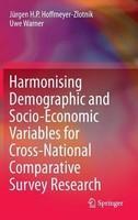 Harmonising Demographic and Socio-Economic Variables for Cross-National Comparative Survey Research