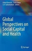 Global Perspectives on Social Capital and Health