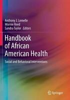 Handbook of African American Health: Social and Behavioral Interventions