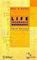 LIFE INSURANCE MATHEMATICS