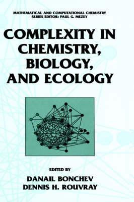 Complexity in Chemistry, Biology, and Ecology (Mathematical and Computational Chemistry)