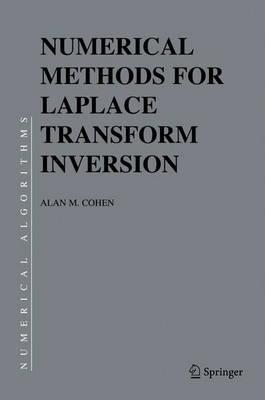 Numerical Methods for Laplace Transform Inversion (Numerical Methods and Algorithms)