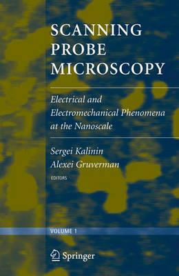 Scanning Probe Microscopy (2 vol. set): Electrical and Electromechanical Phenomena at the Nanoscale (v. 1&2)