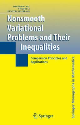 Nonsmooth Variational Problems and Their Inequalities: Comparison Principles and Applications (Springer Monographs in Mathematics)