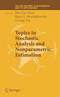 Topicsin Stochastic Analysis and Nonparametric Estimation (The IMA Volumes in Mathematics and its Applications)