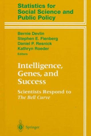 Intelligence, Genes, and Success: Scientists Respond to the Bell Curve