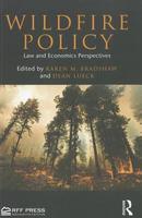 Wildfire Policy: Law and Economics Perspectives