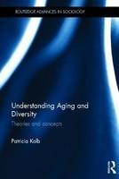 Understanding Aging and Diversity: Theories and Concepts