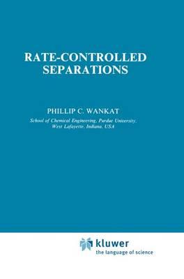 Rate-Controlled Separations