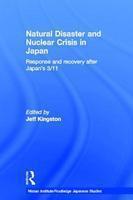 Natural Disaster and Nuclear Crisis in Japan: Response and Recovery After Japan's 3/11