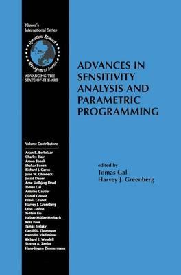 Advances in Sensitivity Analysis and Parametric Programming (International Series in Operations Research & Management Science)