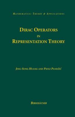 Dirac Operators in Representation Theory (Mathematics: Theory & Applications)