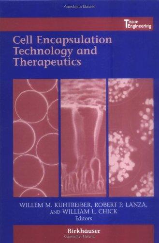 Cell Encapsulation Technology and Therapeutics (Tissue Engineering) 