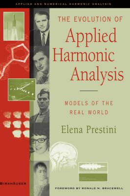 The Evolution of Applied Harmonic Analysis: Models of the Real World