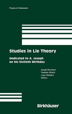 Studies in Lie Theory: Dedicated to A. Joseph on his Sixtieth Birthday (Progress in Mathematics)