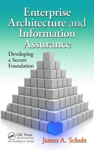 Scholz Enterprise Architecture and Information Assurance