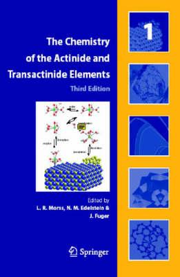 The Chemistry of the Actinide and Transactinide Elements (5 Volume Set) (v. 1-5)