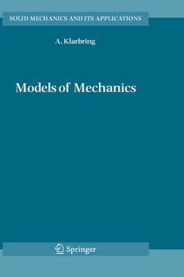 Models of Mechanics (Solid Mechanics and Its Applications)