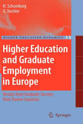 Higher Education and Graduate Employment in Europe: Results from Graduates Surveys from Twelve Countries (Higher Education Dynamics)