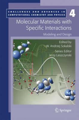 Molecular Materials with Specific Interactions - Modeling and Design (Challenges and Advances in Computational Chemistry and Physics)