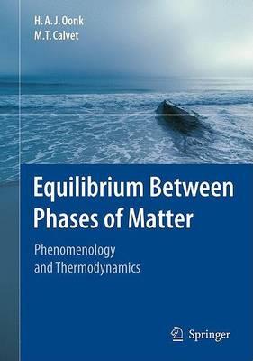Equilibrium Between Phases of Matter: Phenomenology and Thermodynamics