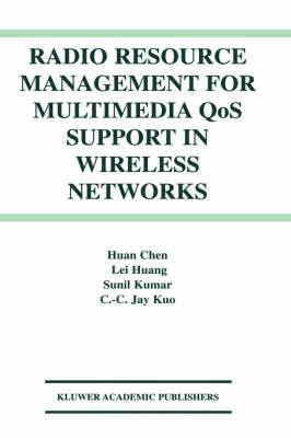 Radio Resource Management for Multimedia QoS Support in Wireless Networks