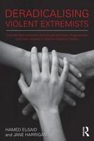 Deradicalising Violent Extremists: Counter-Radicalisation and Deradicalisation Programmes and Their Impact in Muslim Majority States