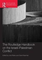 Routledge Handbook on the Israeli-Palestinian Conflict