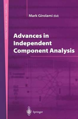 Advances in Independent Component Analysis (Perspectives in Neural Computing)