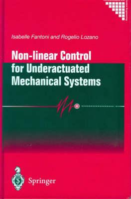 Non-linear Control for Underactuated Mechanical Systems (Communications and Control Engineering)