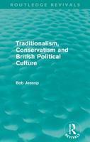 Traditionalism, Conservatism and British Political Culture