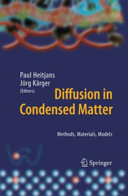 Diffusion in Condensed Matter - Methods, Materials, Models