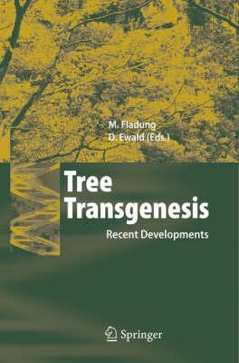 Tree Transgenesis: Recent Developments