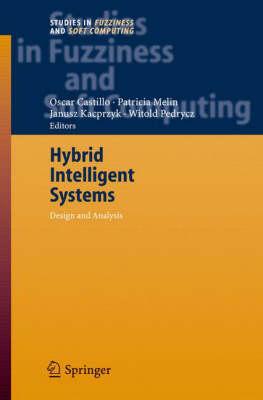 Hybrid Intelligent Systems (Studies in Fuzziness and Soft Computing)