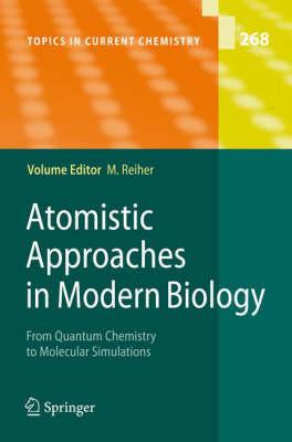 Atomistic Approaches in Modern Biology (Topics in Current Chemistry)