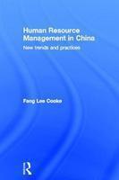 Human Resource Management in China: New Trends and Practices