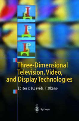 Three-Dimensional Television, Video, and Display Technologies