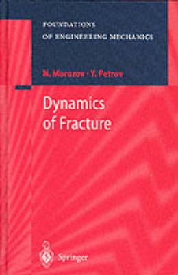 Dynamics of Fracture (Foundations of Engineering Mechanics)
