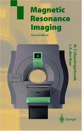 Magnetic Resonance Imaging: Theory and Practice