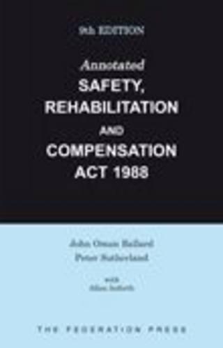 Annotated Safety, Rehabilitation and Compensation Act 1988