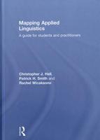 Mapping Applied Linguistics: A Guide for Students and Practitioners