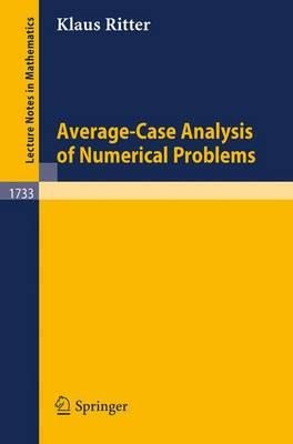 Average-Case Analysis of Numerical Problems (Lecture Notes in Mathematics)