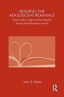 Reading the Adolescent Romance: Sweet Valley High and the Popular Young Adult Romance Novel