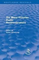 The Major Victorian Poets: Reconsiderations (Routledge Revivals)